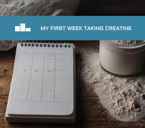 Creatine First Week: My Experience and Key Takeaways